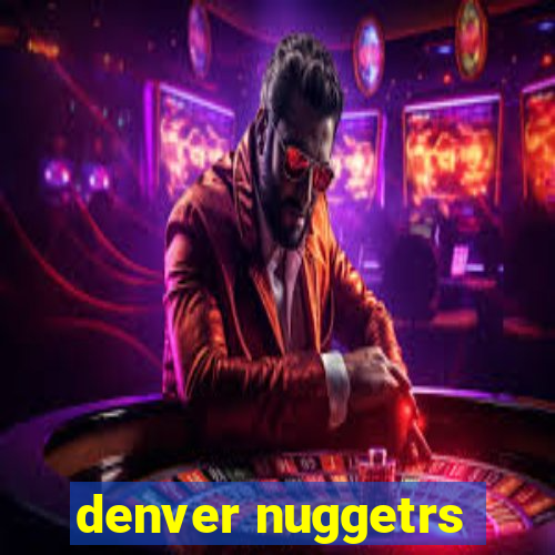 denver nuggetrs