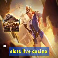 slots live casino