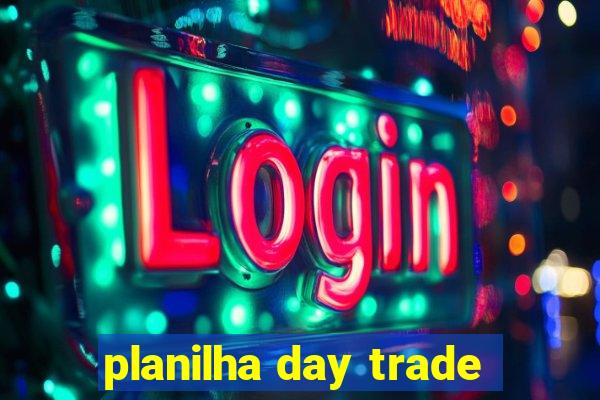 planilha day trade