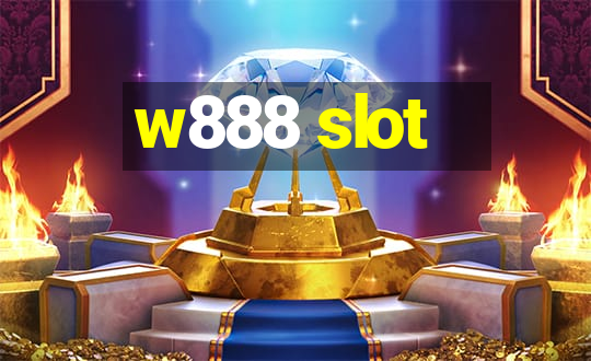 w888 slot