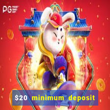 $20 minimum deposit casino canada