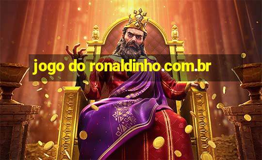 jogo do ronaldinho.com.br