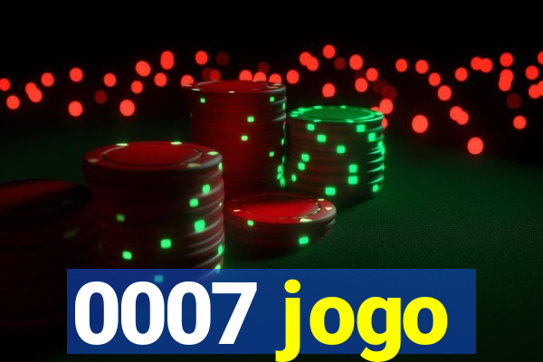 0007 jogo