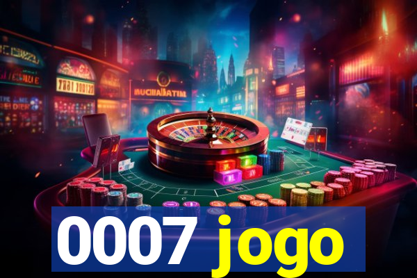 0007 jogo