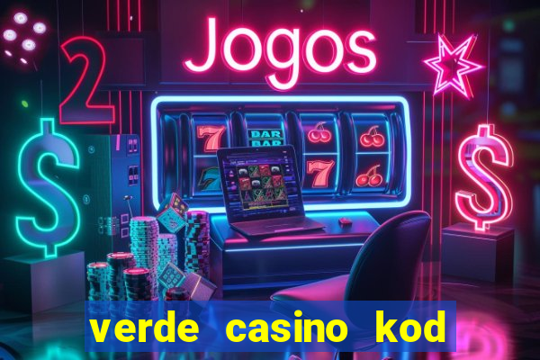 verde casino kod promocyjny 2023