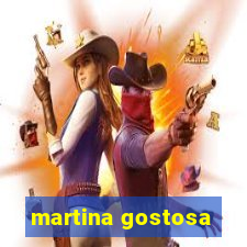 martina gostosa