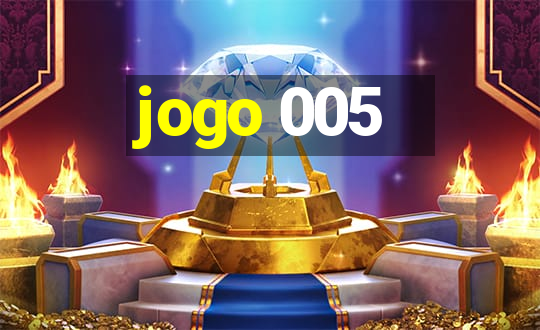 jogo 005