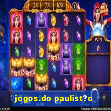 jogos.do paulist?o