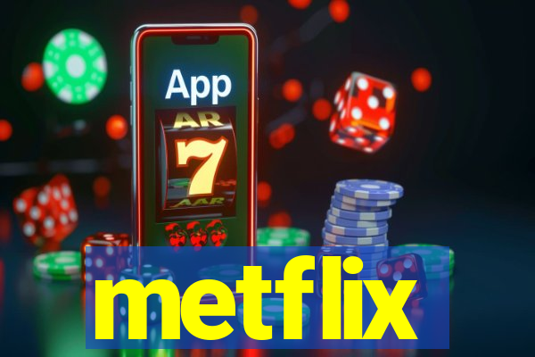 metflix