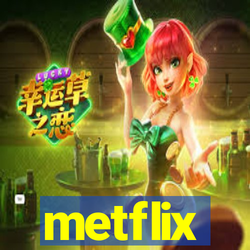 metflix