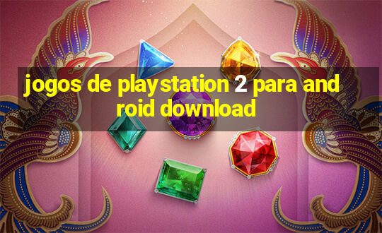 jogos de playstation 2 para android download