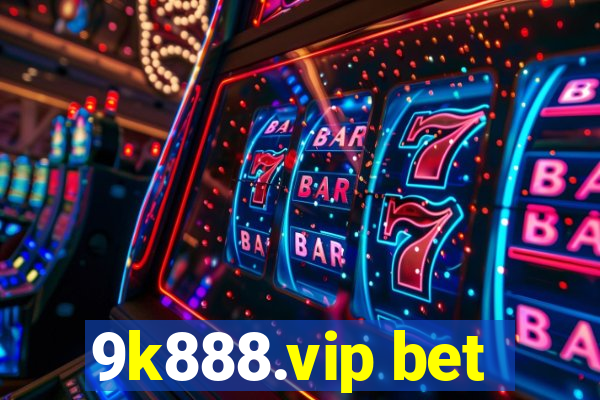 9k888.vip bet