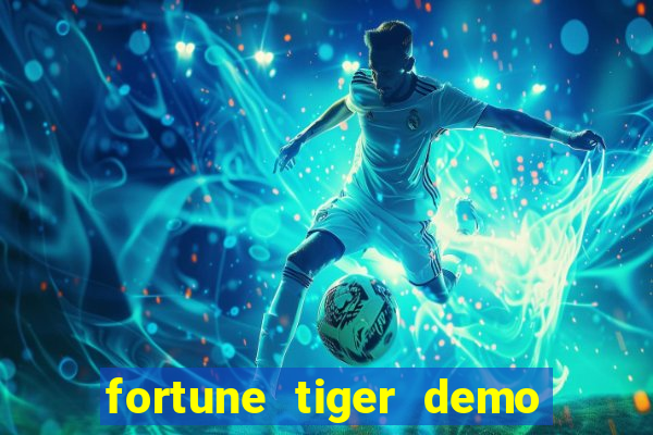 fortune tiger demo slots fun