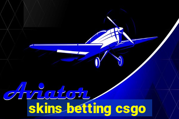 skins betting csgo