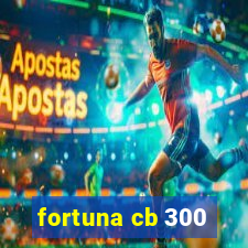 fortuna cb 300