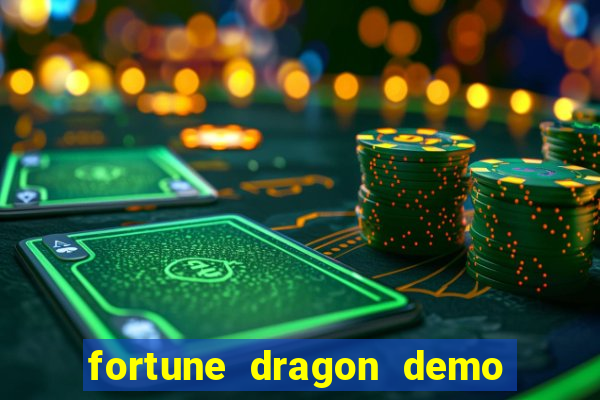 fortune dragon demo grátis com ganho certo