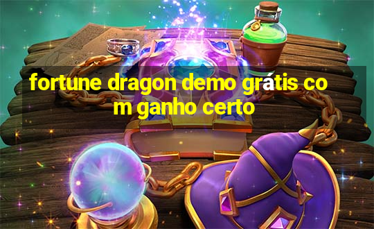 fortune dragon demo grátis com ganho certo