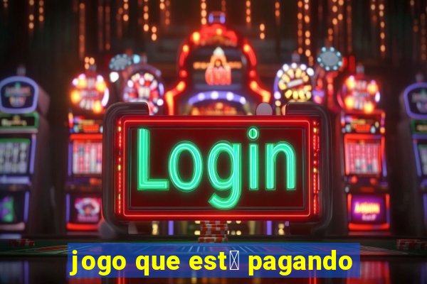 jogo que est谩 pagando