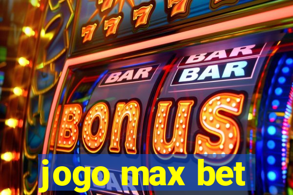 jogo max bet