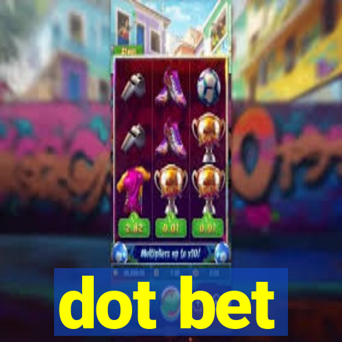 dot bet