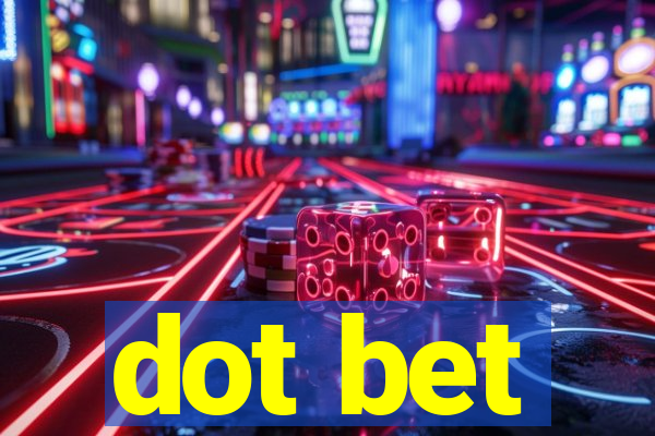 dot bet