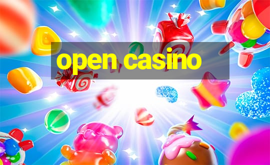 open casino