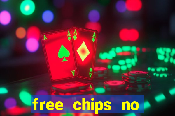 free chips no deposit casino