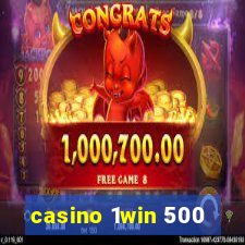 casino 1win 500