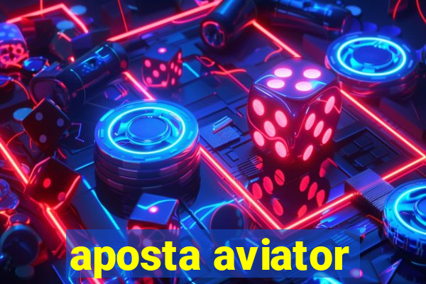 aposta aviator