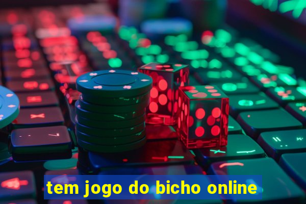 tem jogo do bicho online