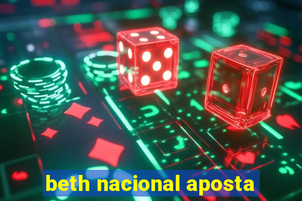 beth nacional aposta