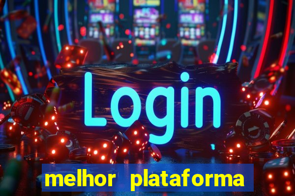 melhor plataforma para jogar hoje