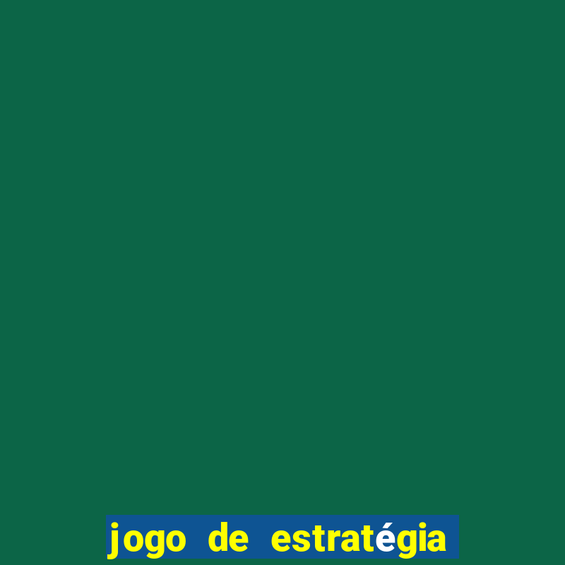 jogo de estratégia de guerra para android