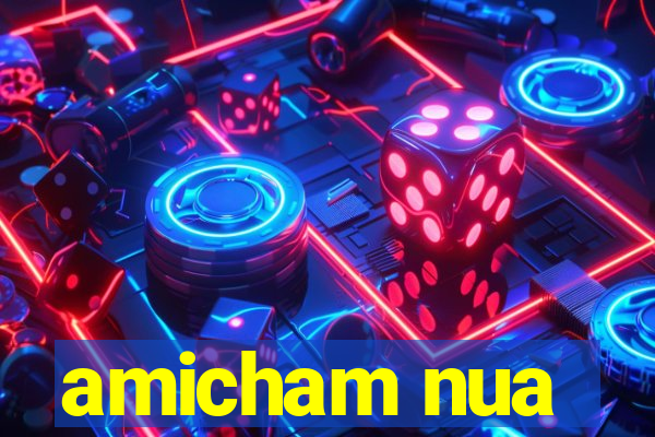 amicham nua