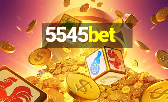 5545bet