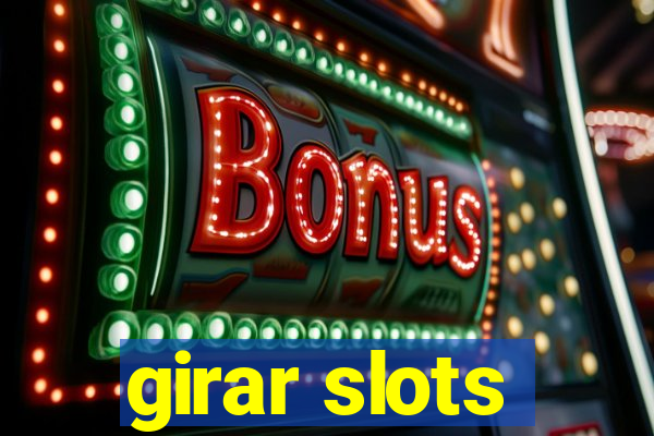 girar slots