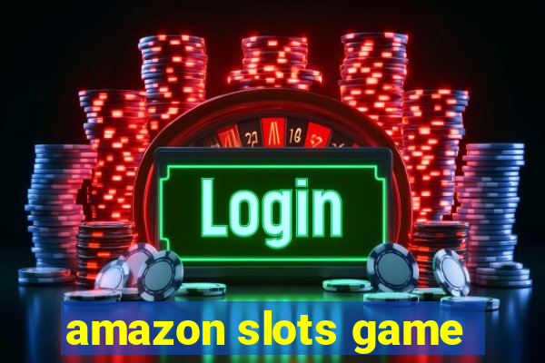 amazon slots game