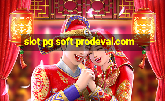 slot pg soft prodeval.com