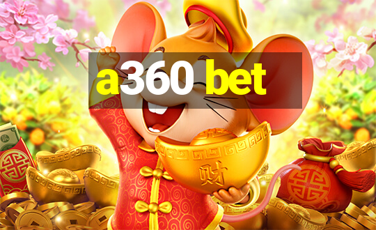 a360 bet