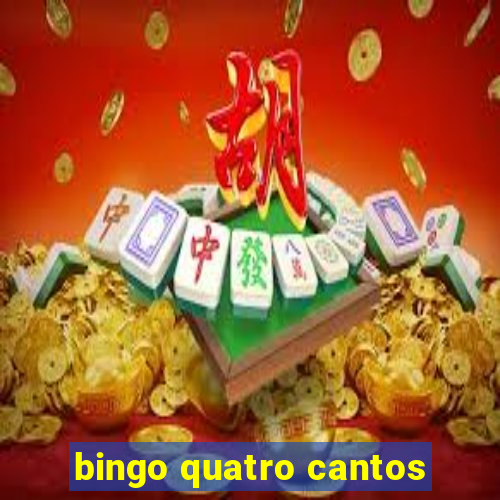 bingo quatro cantos