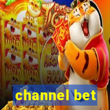 channel bet