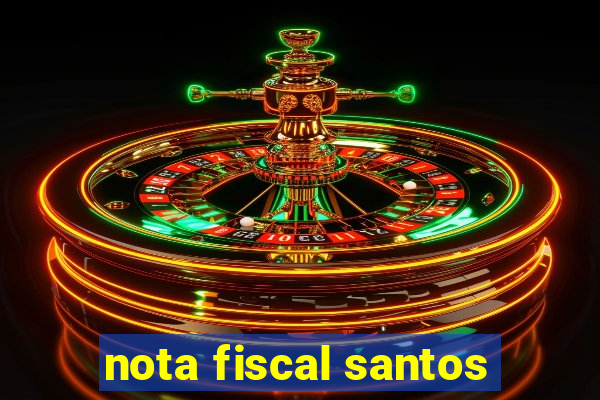 nota fiscal santos