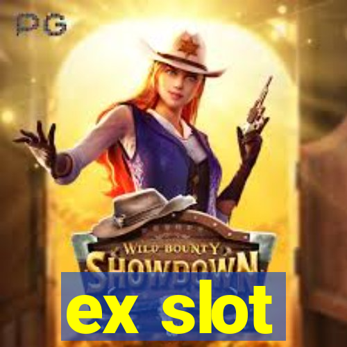 ex slot