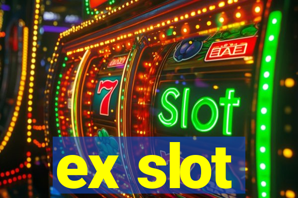 ex slot