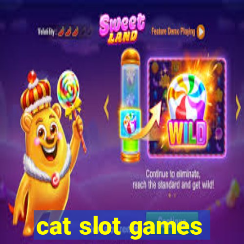 cat slot games