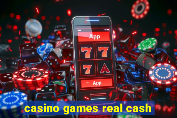 casino games real cash