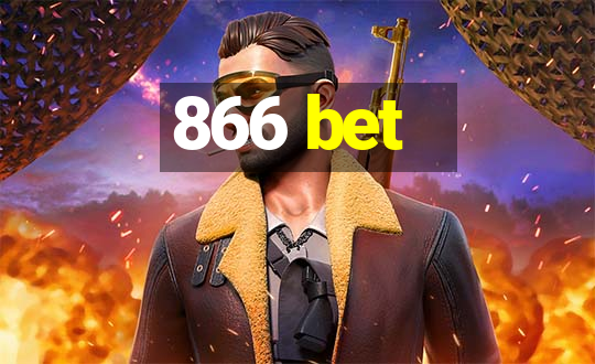 866 bet