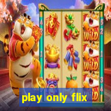 play only flix