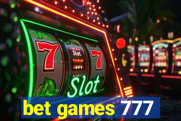 bet games 777