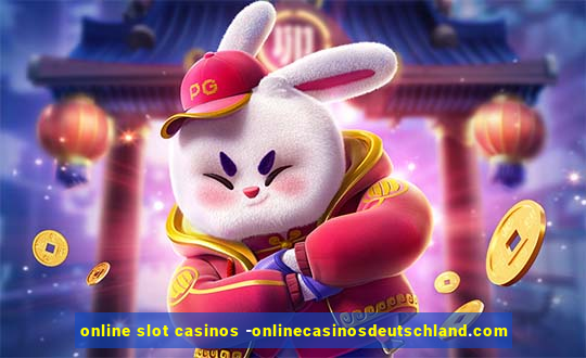 online slot casinos -onlinecasinosdeutschland.com